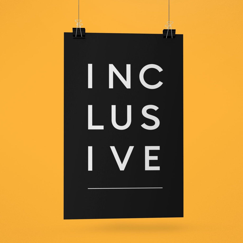 Diversity Inclusion Posters: a black poster with the word INCLUSIVE printed on it.