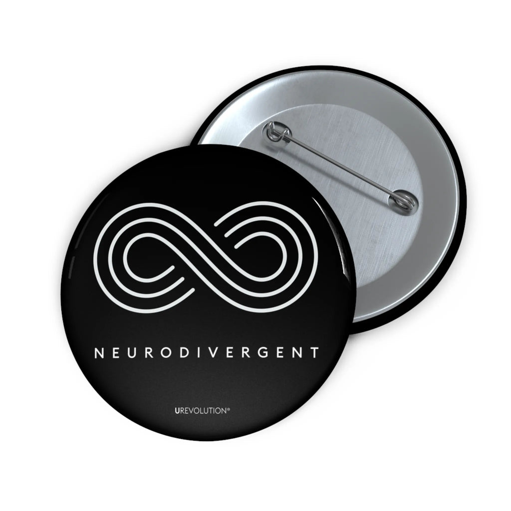 Black Neurodivergent Pin-Back Button with white infinity symbol and ‘Neurodivergent’ text."